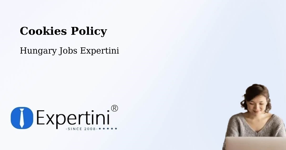 Cookies Policy - Hungary Jobs Expertini
